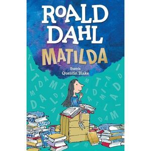 Matilda -- Roald Dahl